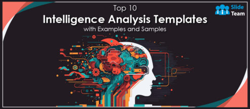 Top 10 Intelligence Analysis Templates with Examples and Samples