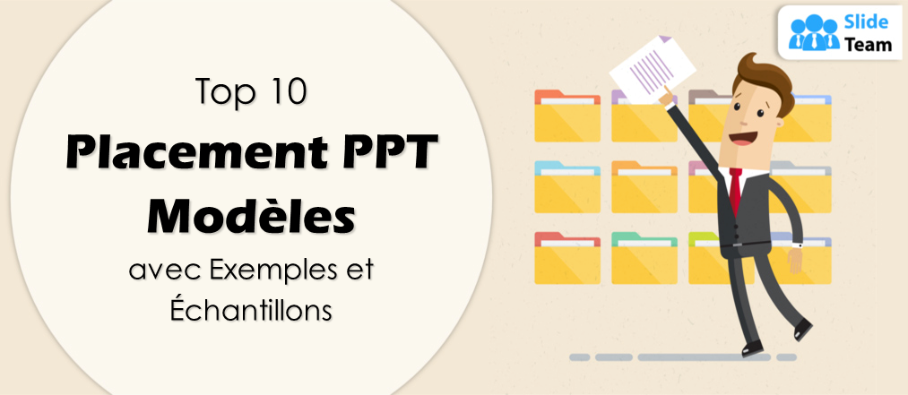 Top 10 des modèles PPT de placement avec exemples et échantillons