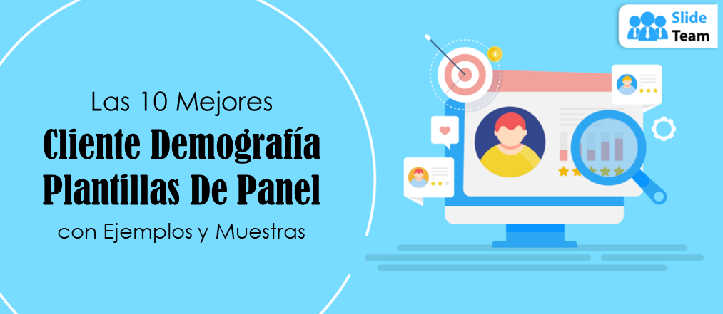 Las 10 mejores plantillas de paneles de datos demográficos del cliente con ejemplos y muestras