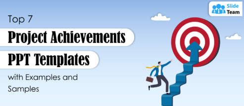 Top 7 Project Achievements PPT Templates with Examples and Samples