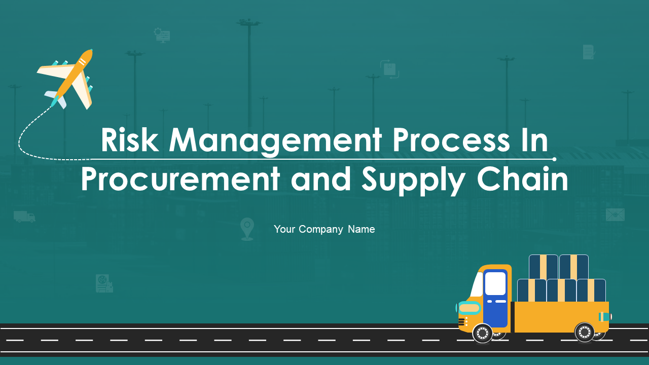Risk Management Process In Procurement and Supply Chain