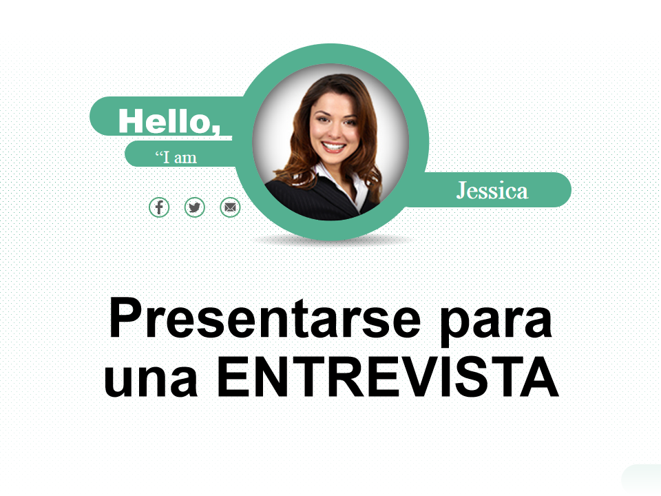 Presentarse para una ENTREVISTA