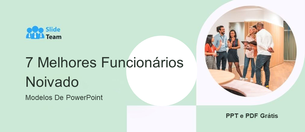 Os 7 principais modelos de PowerPoint para engajamento de funcionários - PPT e PDF gratuitos
