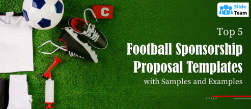 Top 5 Football Sponsorship Proposal Templates with Samples and Examples