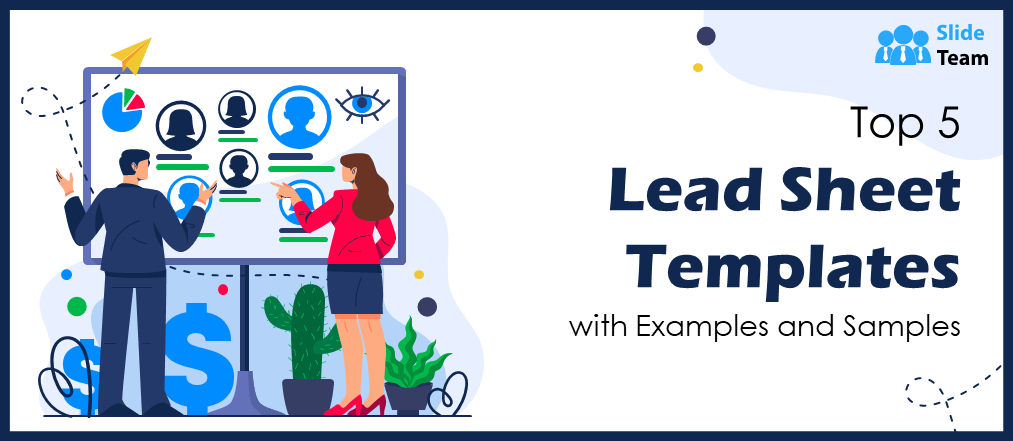 Top 5 Lead Sheet Templates with Examples and Samples