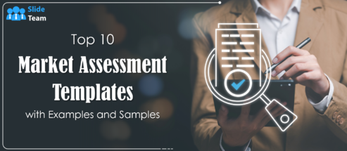 Top 10 Market Assessment Templates with Examples and Samples