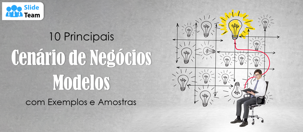 Os 10 principais modelos de cenário de negócios com exemplos e amostras