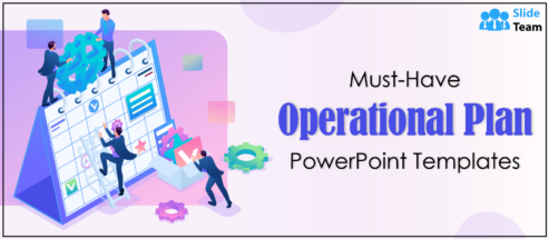 Must- Have Operational Plan PowerPoint Templates
