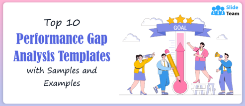 Top 10 Performance Gap Analysis Templates with Samples and Examples