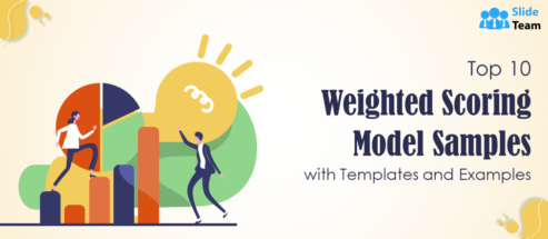 Top 10 Weighted Scoring Model Samples with Templates and Examples