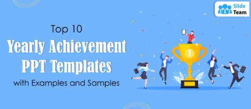 Top 10 Yearly Achievement PPT Templates with Examples and Samples