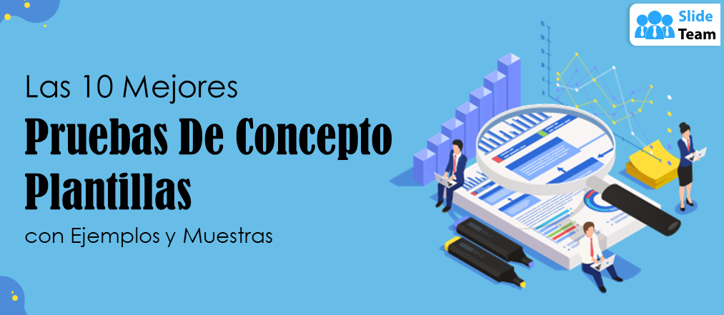 Las 10 mejores plantillas de pruebas de conceptos con ejemplos y muestras