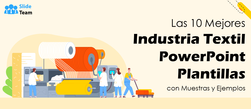 Las 10 mejores plantillas de PowerPoint para la industria textil con muestras y ejemplos