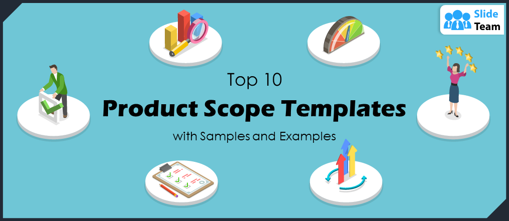 Top 10 Product Scope Templates with Samples and Examples