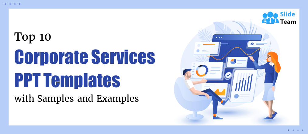 Top 10 Corporate Services PPT Templates with Samples and Examples