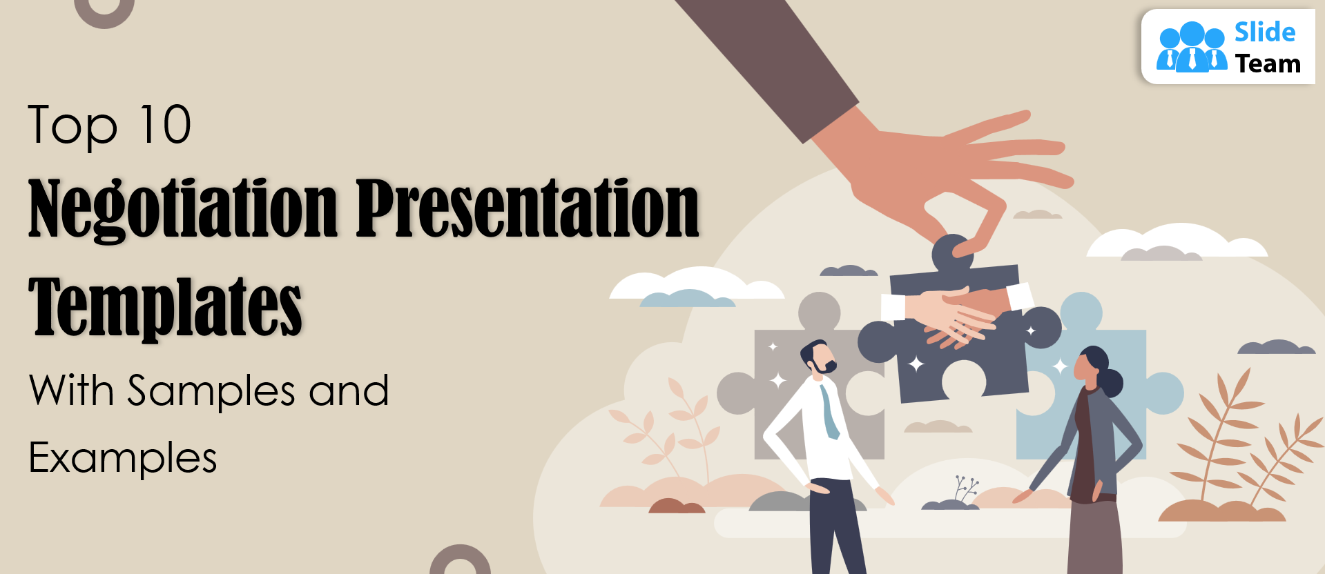 Top 10 Negotiation Presentation Templates with Samples and Examples