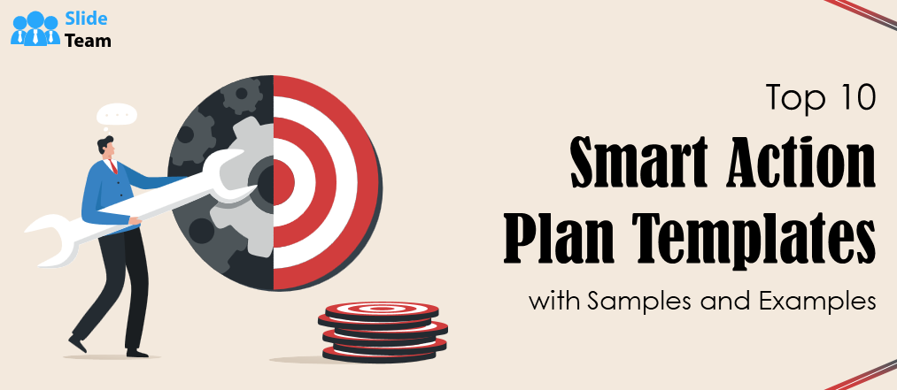 Top 10 Smart Action Plan Templates with Samples and Examples