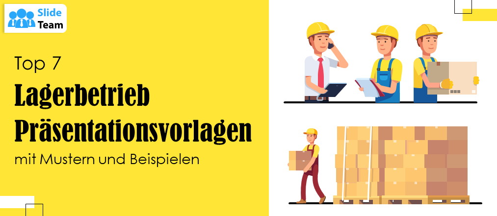 7 beste Präsentationsvorlagen für Lagerbetrieb mit Mustern und Beispielen