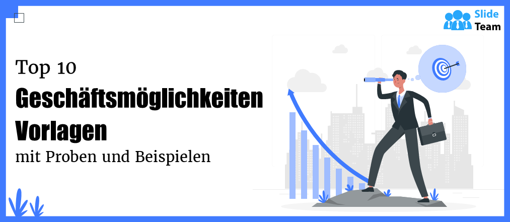 Top 10 Vorlagen für Geschäftsmöglichkeiten mit Mustern und Beispielen
