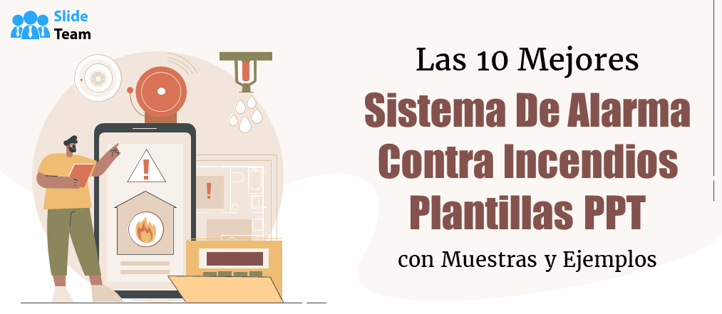 Las 10 mejores plantillas PPT de sistemas de alarma contra incendios con muestras y ejemplos