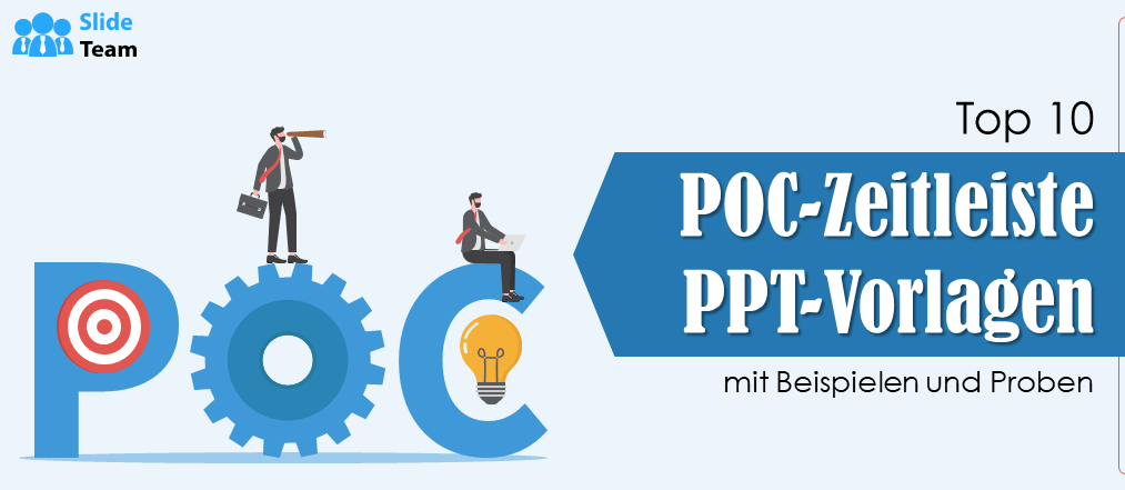 Top 10 POC-Zeitleisten-PPT-Vorlagen mit Beispielen und Mustern