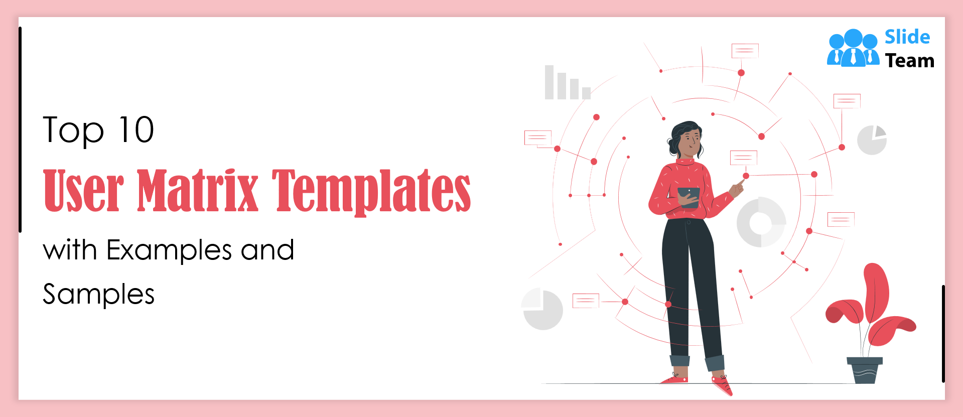 Top 10 User Matrix Templates with  Examples and Samples