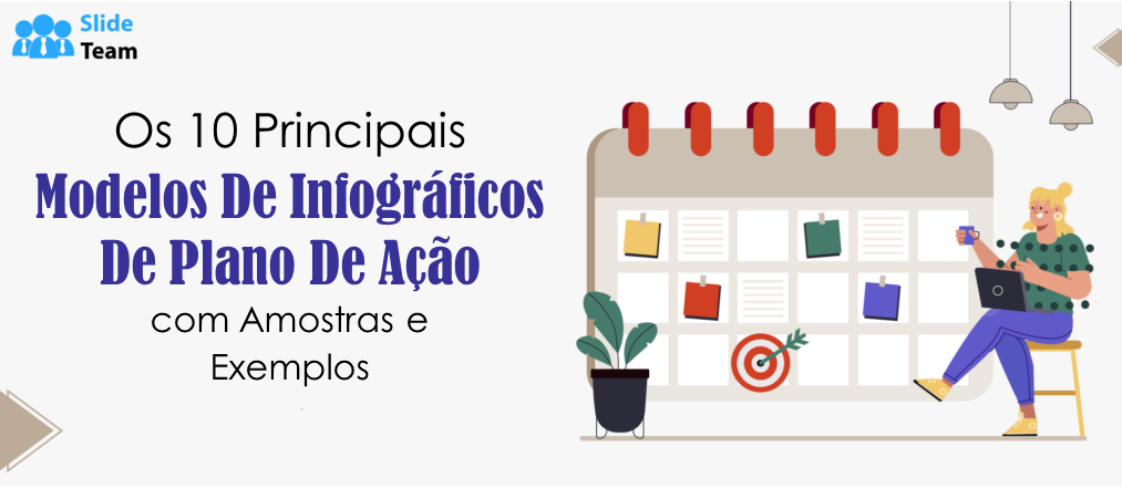 Os 10 melhores modelos de infografia de plano de ação com amostras e exemplos