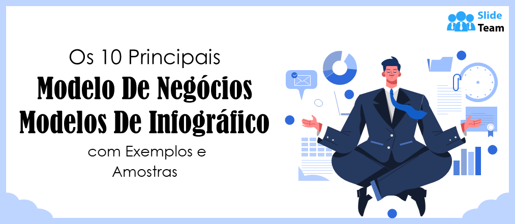 Os 10 melhores modelos de infografias de modelos de negócio com exemplos e amostras