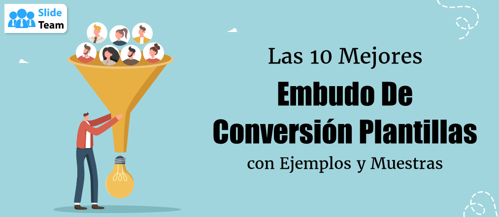 Las 10 mejores plantillas de embudo de conversión con ejemplos y muestras