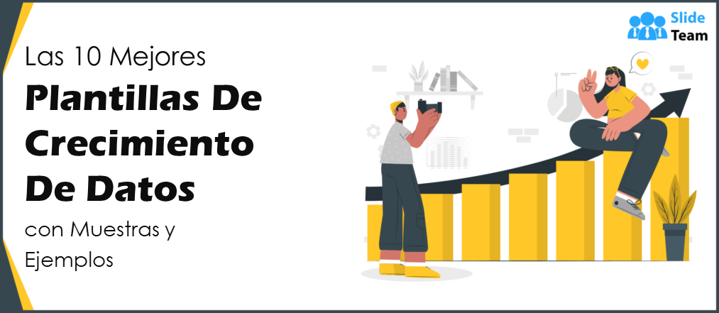 Las 10 mejores plantillas de crecimiento de datos con muestras y ejemplos