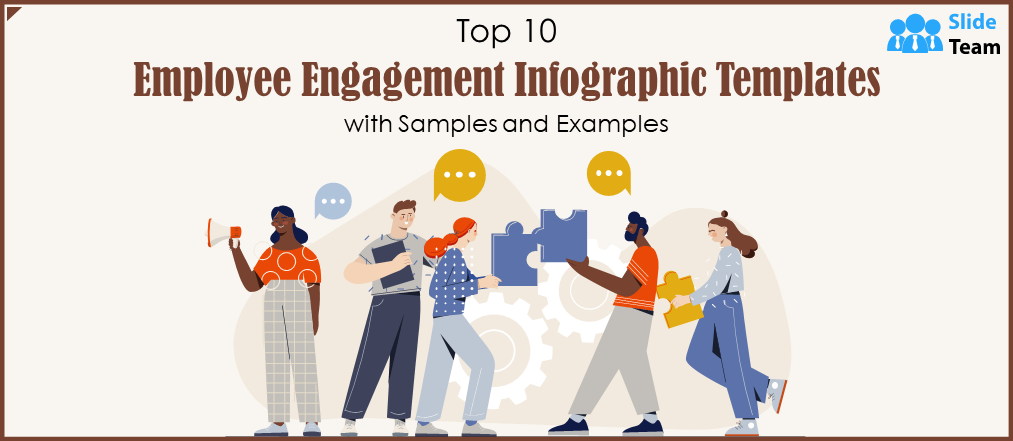 Top 10 Employee Engagement Infographic Templates with Samples and Examples