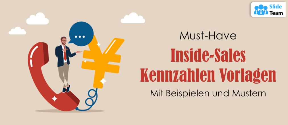 Unverzichtbare Vorlagen für Inside-Sales-Kennzahlen mit Beispielen und Mustern