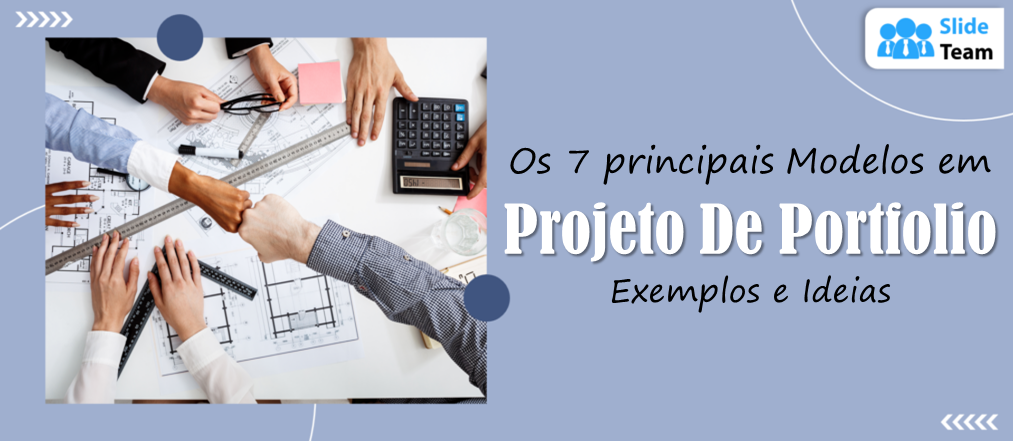 Os 7 melhores modelos de exemplos e ideias de projetos de portfólio