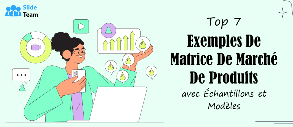 Top 7 des exemples de matrices de marché de produits avec des échantillons et des modèles