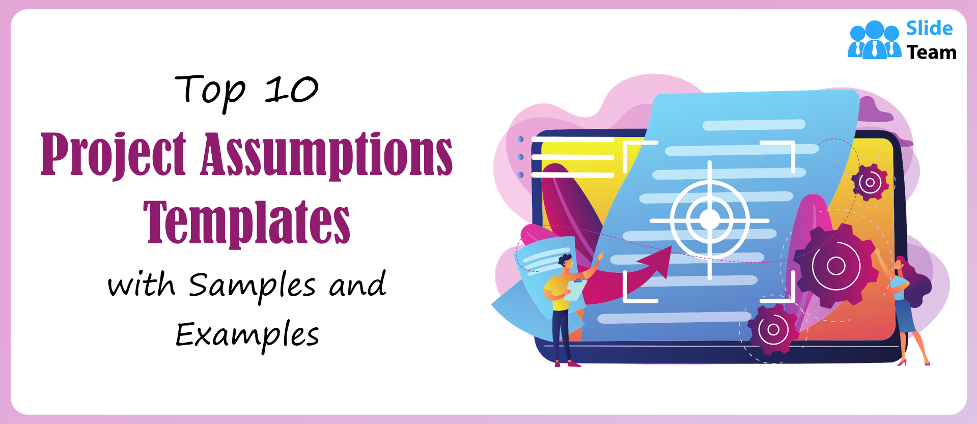 Top 10 Project Assumptions Template with Samples and Examples