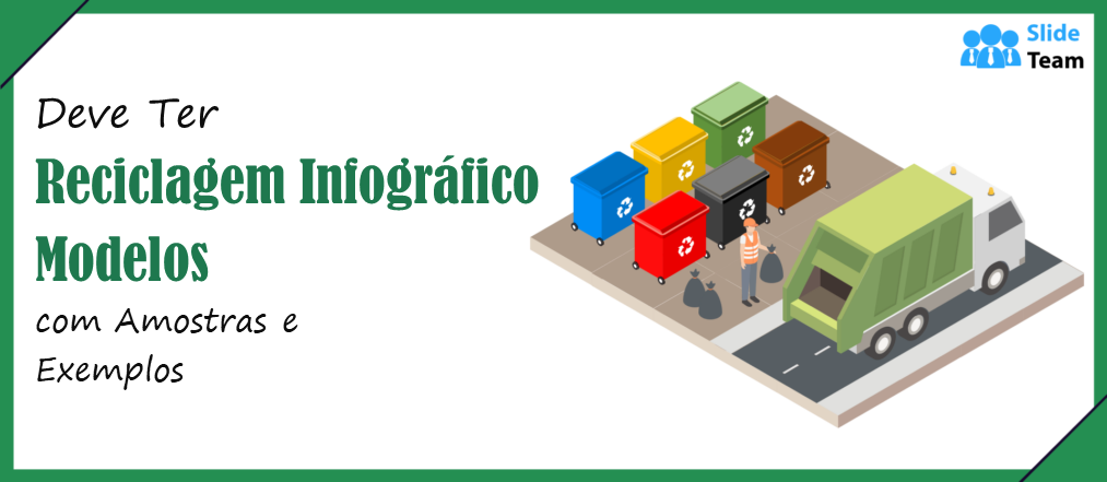 Modelos de infografia de reciclagem essenciais com amostras e exemplos