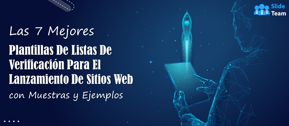 Las 7 mejores plantillas de listas de verificación para el lanzamiento de sitios web con muestras y ejemplos