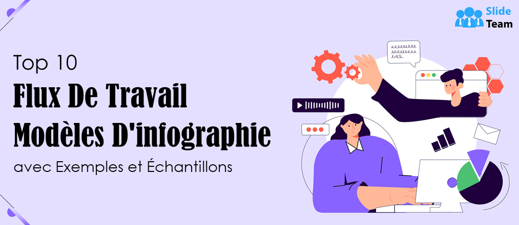 Top 10 des modèles d'infographie de flux de travail avec exemples et échantillons