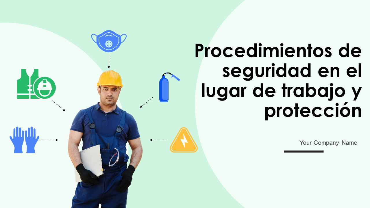 Procedimientos de seguridad en el lugar de trabajo y protección Procedimientos de seguridad en el lugar de trabajo y protección