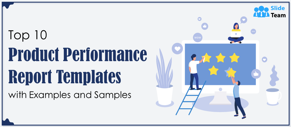 Top 10 Product Performance Report Templates with Examples and Samples