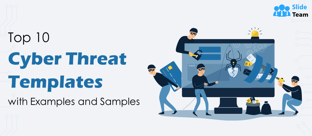Top 10 Cyber Threat Templates with Examples and Samples
