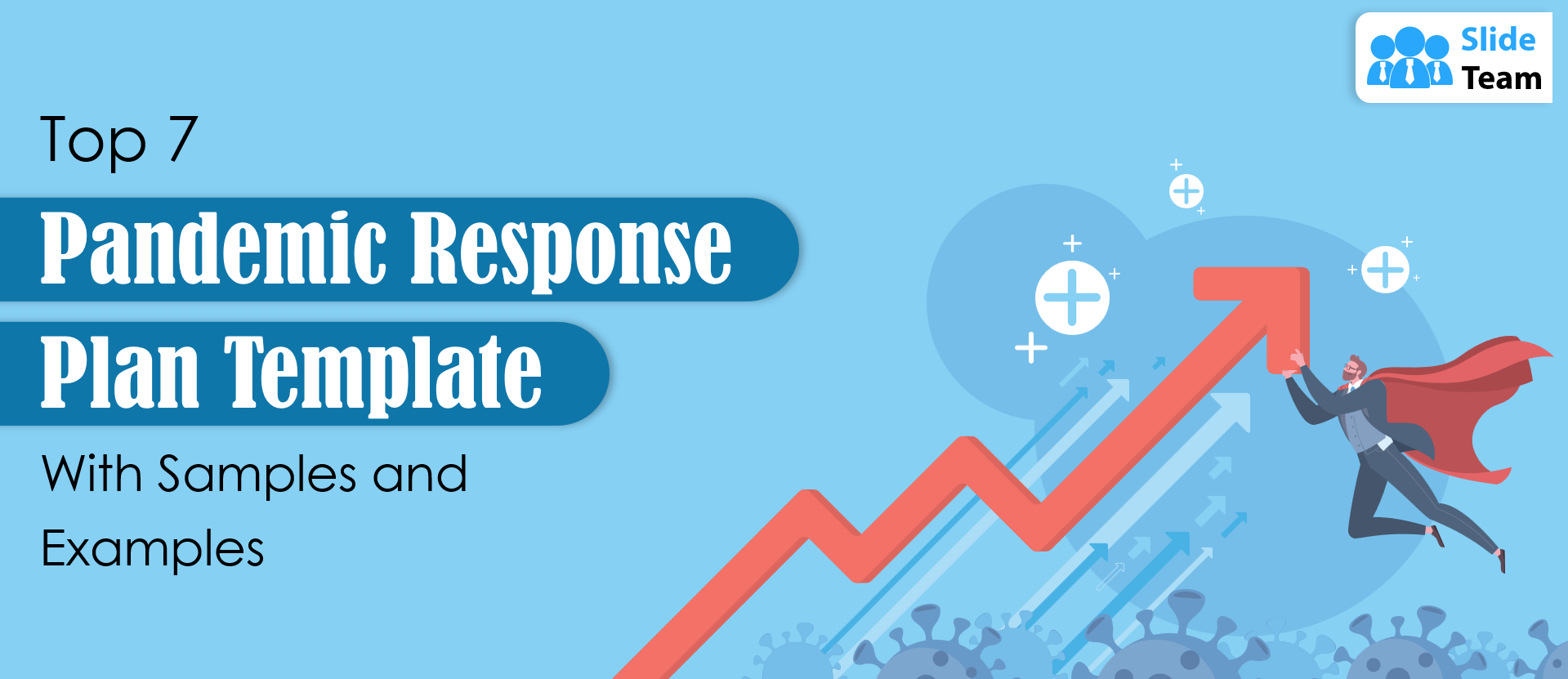 Top 7 Pandemic Response Plan Templates With Samples And Examples