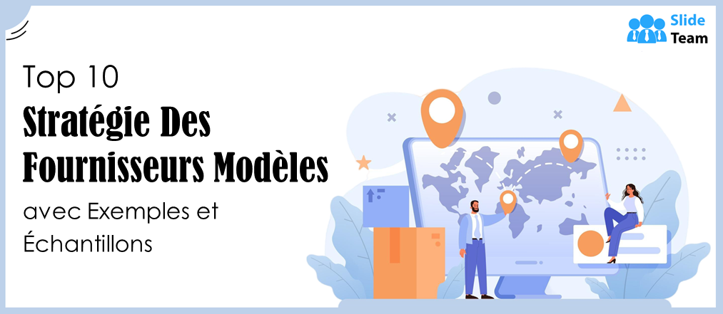 Top 10 des modèles de stratégie fournisseur avec exemples et échantillons