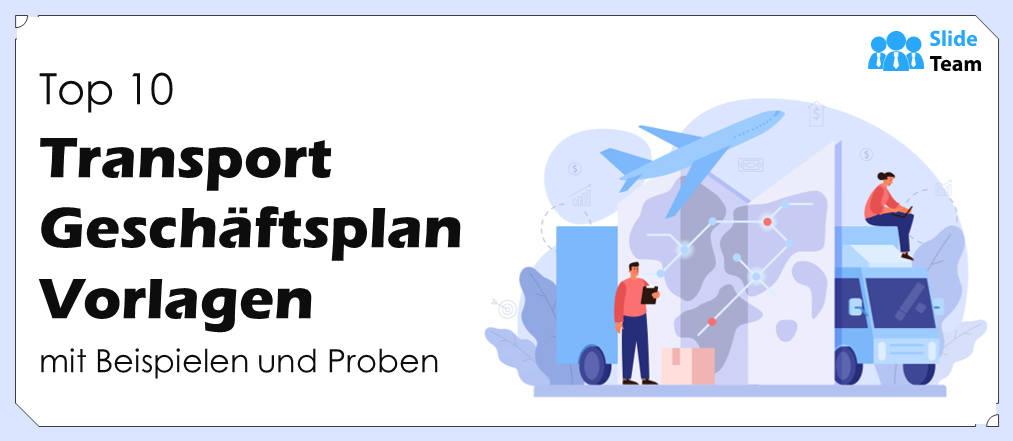 Top 10 des modèles de business plan pour le transport avec exemples et modèles