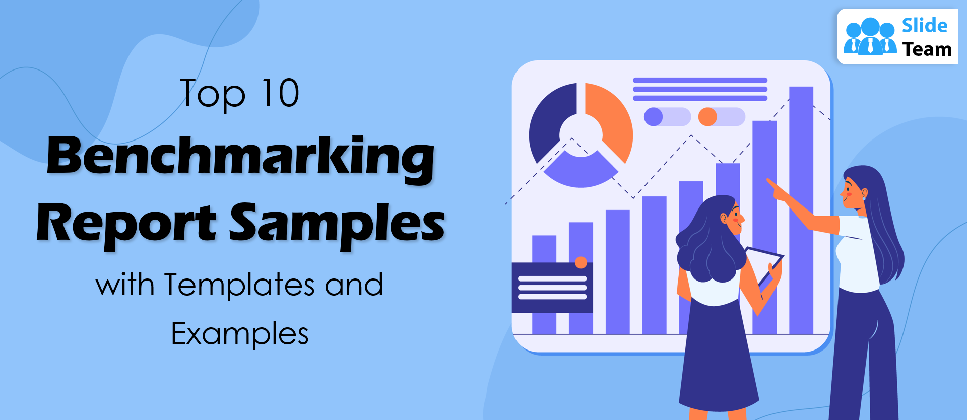 Top 10 Benchmarking Report Samples with Templates and Examples