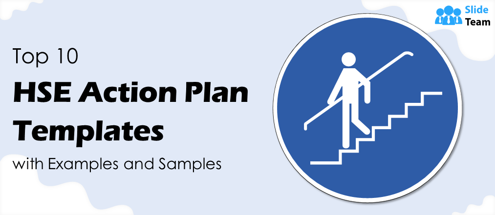 Top 10 HSE Action Plan Templates with Examples and Samples