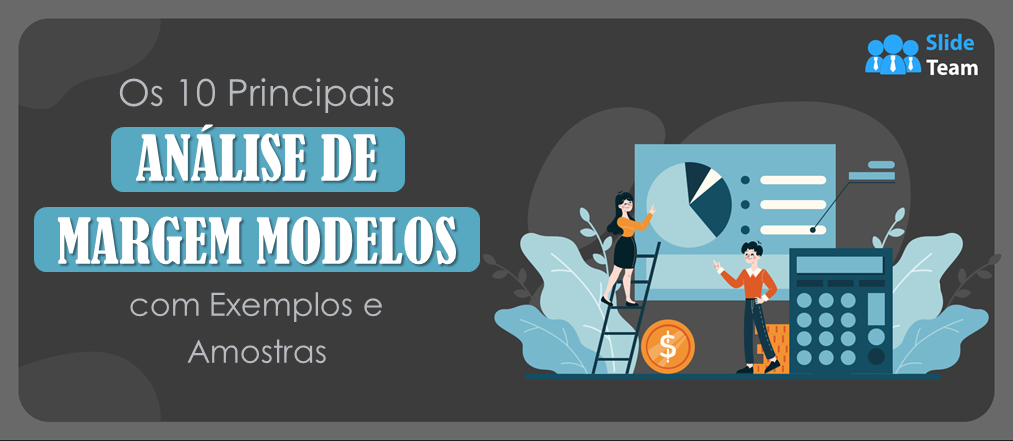 Top 10 modelos de análise de margens com exemplos e amostras