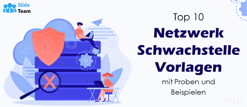 Top 10 Netzwerk-Schwachstellen-Vorlagen mit Mustern und Beispielen