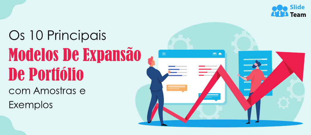 Top 10 modelos de expansão de portfólio com amostras e exemplos