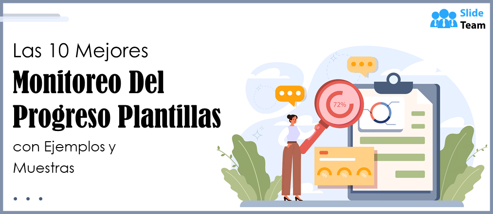 Las 10 mejores plantillas de monitoreo de progreso con ejemplos y muestras